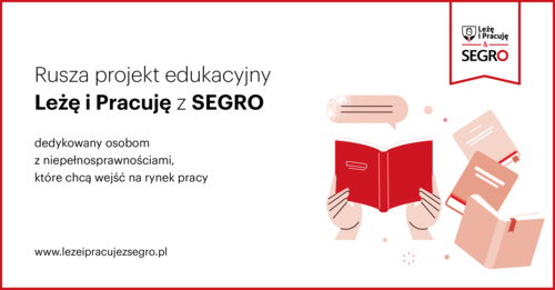 Powstał projekt edukacyjny dla osób z niepełnosprawnościami - Leżę i Pracuję z SEGRO